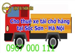 Cho thuê xe tải chở hàng tại Sóc Sơn - Hà Nội